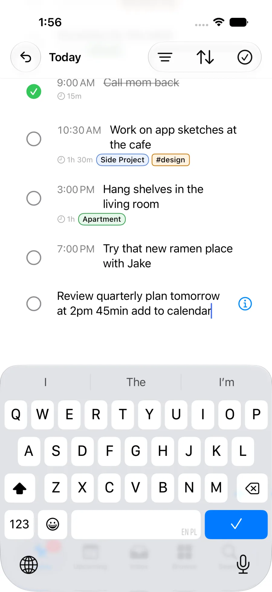 The sentence Review quarterly plan tomorrow at 2pm 45min add to calendar typed into a new task on iPhone, keyboard open.