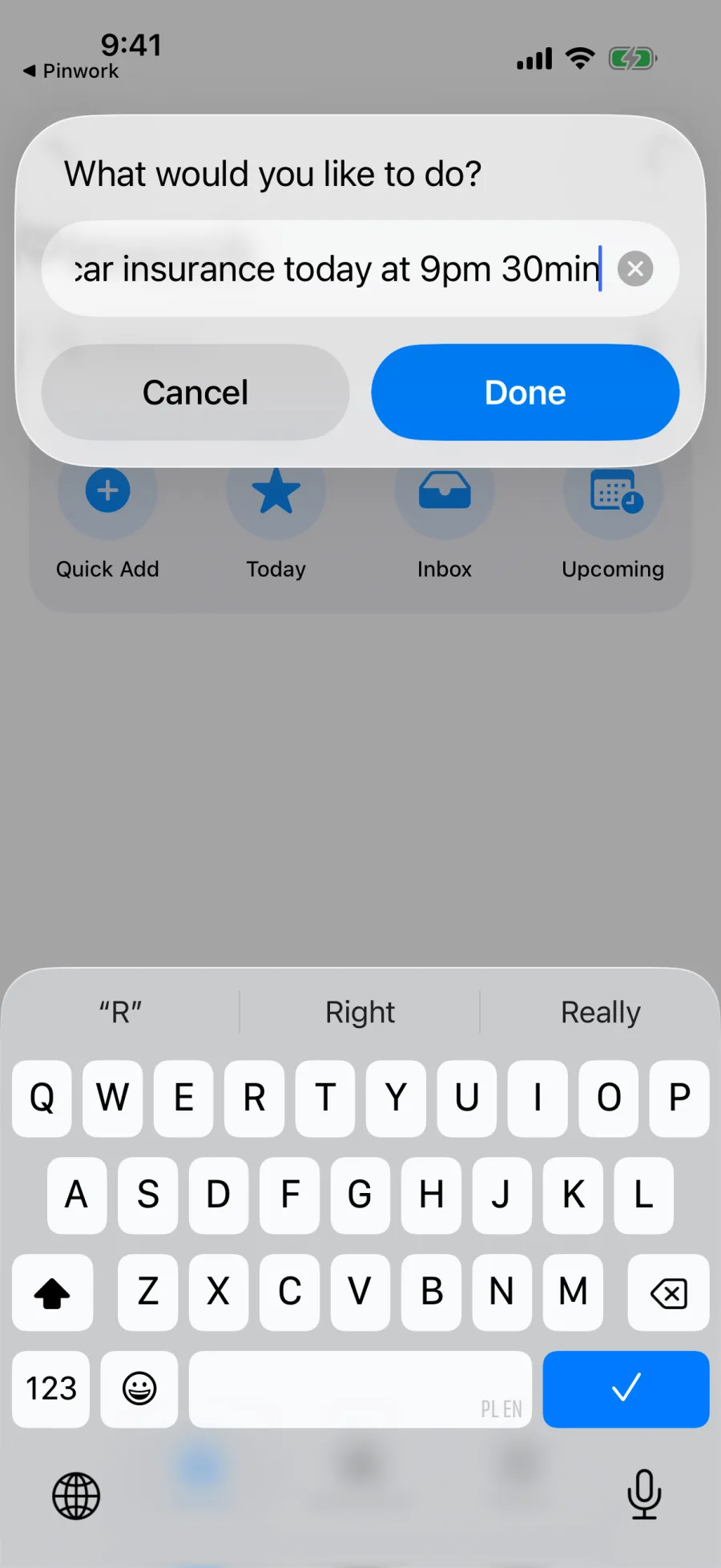 The Quick Add App Shortcut asking What would you like to do, with the sentence Renew the car insurance today at 9pm 30min typed into its Title field, over Pinwork's App Shortcuts in the Shortcuts app.