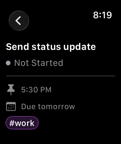 A task's details on the Watch: title, Not Started status, a 5:30 PM time, Due tomorrow, and a work tag.