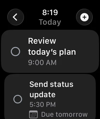 The Watch Today list with two tasks, each with a completion circle, its time, and a due date.